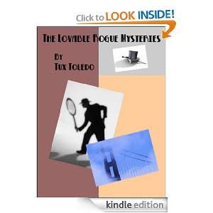 The Rogue Meets His Match (The Lovable Rogue Mysteries) Tux Toledo 