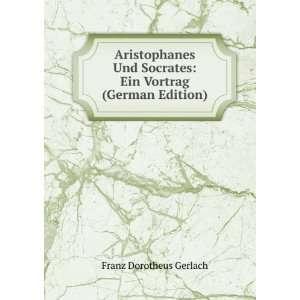  Aristophanes Und Socrates Ein Vortrag (German Edition 