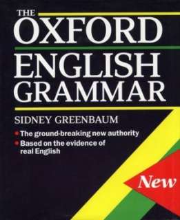   The Oxford English Grammar by Sidney Greenbaum 