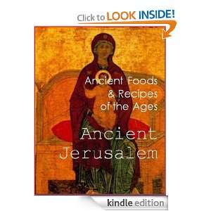 Food & Recipes in Ancient Jerrusalem R. D. Dalen  Kindle 