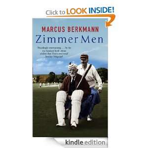 Zimmer Men The Trials and Tribulations of the Ageing Cricketer 