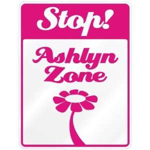 New  Stop  Ashlyn Zone  Parking Sign Name