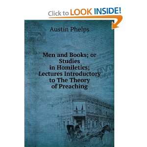   to The Theory of Preaching Austin Phelps  Books