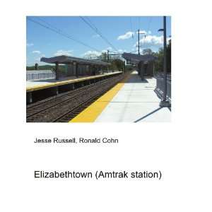   (Amtrak station) Ronald Cohn Jesse Russell  Books