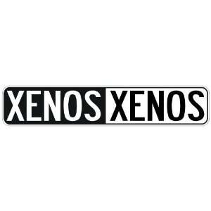   NEGATIVE XENOS  STREET SIGN