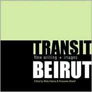 Transit Beirut New Writing and Images, (0863565689), Roseanne Saad 