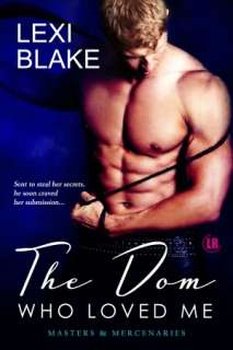 The Dom Who Loved Me, Masters Lexi Blake