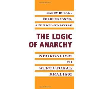  The Logic of Anarchy [Paperback] Barry Buzan Books