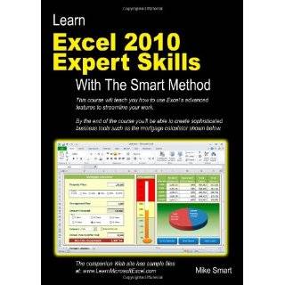 Learn Excel 2010 Expert Skills with The Smart Method Courseware 