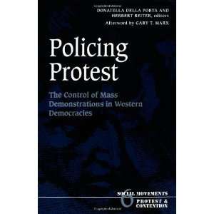  Policing Protest The Control of Mass Demonstrations in 