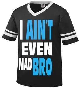 Aint Even Mad Bro Mens V neck Ringer T shirt Big and Bold Funny 