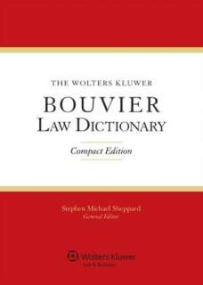   The Wolters Kluwer Bouvier Law Dictionary, Compact 