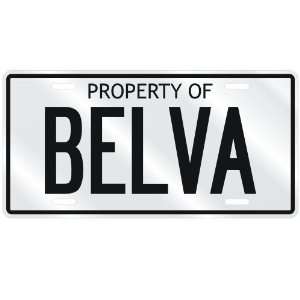  NEW  PROPERTY OF BELVA  LICENSE PLATE SIGN NAME