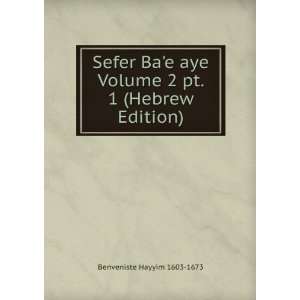   Volume 2 pt. 1 (Hebrew Edition) Benveniste Hayyim 1603 1673 Books