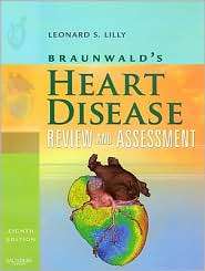 Braunwalds Heart Disease Review and Assessment, (1416059997), Leonard 