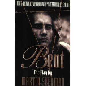  Bent The Play [Paperback] Martin Sherman Books