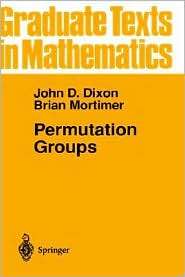   Groups, (0387945997), John D. Dixon, Textbooks   