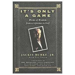  JACKIE BURKE, JR ITS ONLY A GAME   Book Sports 