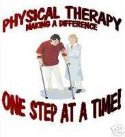 PT PHYSICAL THERAPY 1 STEP AT A TIME T SHIRT  