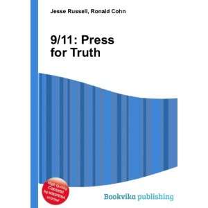  9/11 Press for Truth Ronald Cohn Jesse Russell Books