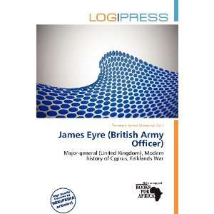  James Eyre (British Army Officer) (9786200339720 