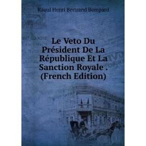   . (French Edition) Raoul Henri Bertrand Bompard  Books