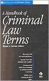 Dictionary of Criminal Law Bryan A. Garner