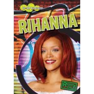  Rihanna (Hip Hop Headliners) [Paperback] Ella Rose Books
