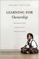 Learning For Ownership Margaret Ford Fisher