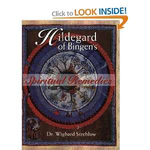   Bingens Spiritual Remedies [Paperback] Dr. Wighard Strehlow Books