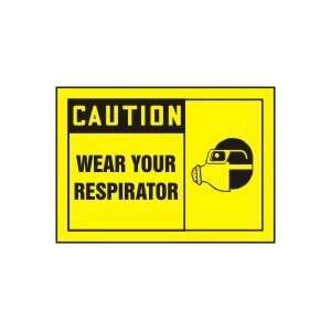  CAUTION WEAR YOUR RESPIRATION (W/GRAPHIC) Sign   7 x 10 