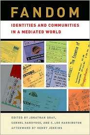 Fandom Identities and Communities in a Mediated World, (0814731821 