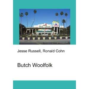  Butch Woolfolk Ronald Cohn Jesse Russell Books