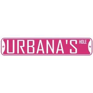   URBANA HOLE  STREET SIGN