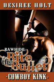   Rawhide Slapping Leather by Desiree Holt, The Wild 