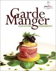 Garde Manger Cold Kitchen Fundamentals, (0131182196), The American 