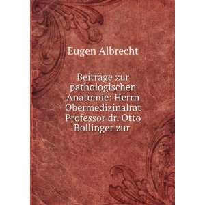   Professor dr. Otto Bollinger zur . Eugen Albrecht Books