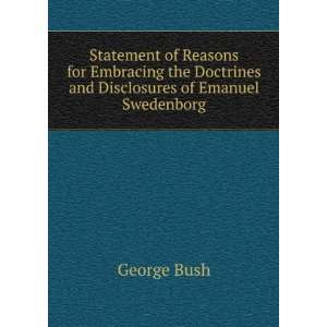   Doctrines and Disclosures of Emanuel Swedenborg George Bush Books