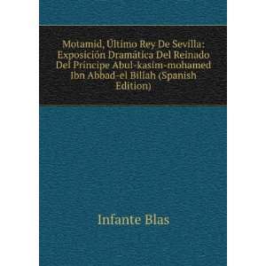    mohamed Ibn Abbad el Billah (Spanish Edition) Infante Blas Books
