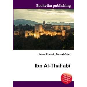  Ibn Al Thahabi Ronald Cohn Jesse Russell Books