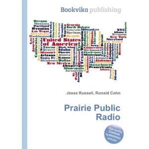  Prairie Public Radio Ronald Cohn Jesse Russell Books