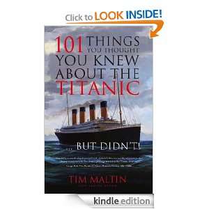 101 Things You Thought You Knew About the Titanic   But Didnt Tim 
