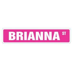  BRIANNA Street Sign Great Gift Idea 100s of names to 