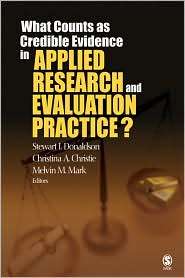 What Counts as Credible Evidence in Applied Research and Evaluation 
