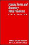 Fourier Series and Boundary Value Problems, (0070082022), James Ward 