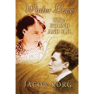 Winter Love Ezra Pound and H.D. by Jacob Korg (Mar 14, 2003)