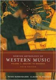 Norton Anthology of Western Music, Vol. 1, (0393979903), J. Peter 