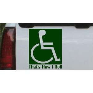 Thats How I Roll Handicap Funny Car Window Wall Laptop Decal Sticker 