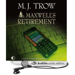  Maxwells Retirement (Audible Audio Edition) M. J. Trow 