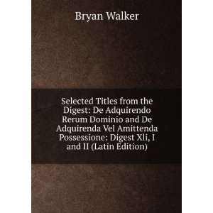   Possessione Digest Xli, I and II (Latin Edition) Bryan Walker Books